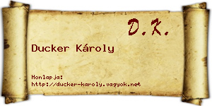 Ducker Károly névjegykártya